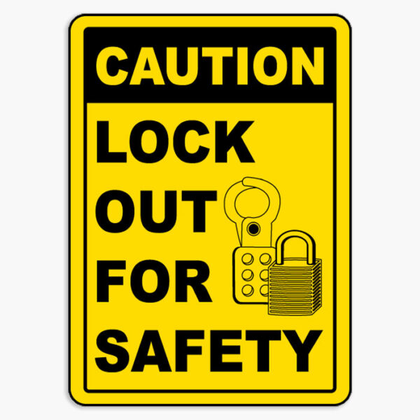 Caution Lockout Signs