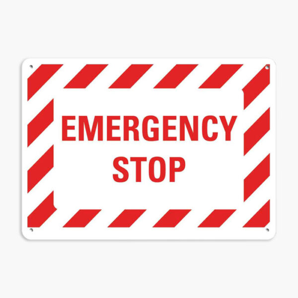 Emergency Stop Signs