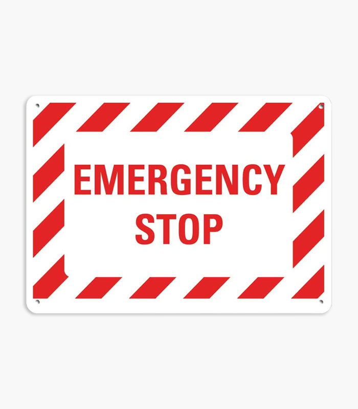 Emergency Stop Signs